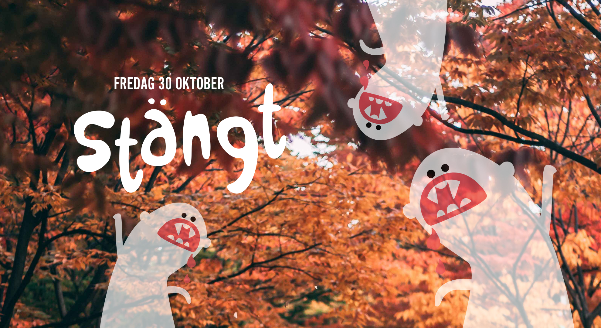 Stängt 30 oktober